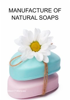 Cover Manufacture Of Natural Soaps (eBook, ePUB)