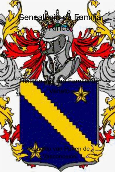 Genealogia Da Família Rinco (eBook, PDF) Genealogia Da Família Rinco (eBook, PDF)