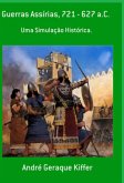 Guerras Assírias, 721 - 627 A. C. (eBook, ePUB)