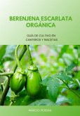 Berenjena Escarlata Orgánica (eBook, ePUB)