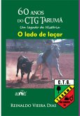 60 Anos Do Ctg Tarumã. Um Legado De História (eBook, ePUB)