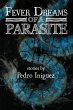 Fever Dreams of a Parasite (eBook, ePUB) - Bild 1