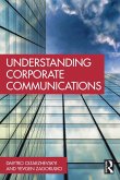 Understanding Corporate Communications (eBook, ePUB) Understanding Corporate Communications (eBook, ePUB)