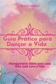 Guia Prático Para Dançar A Vida (eBook, PDF)