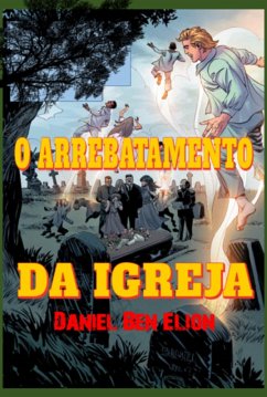 Cover O Arrebatamento Da Igreja (eBook, PDF)