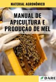 Manual De Apicultura E Produção De Mel (eBook, ePUB)