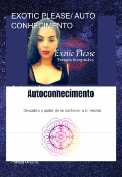 Exotic Please/ Auto Conhecimento (eBook, PDF) - Oliveira, Patrícia