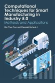 Computational Techniques for Smart Manufacturing in Industry 5.0 (eBook, ePUB)