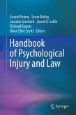 Handbook of Psychological Injury and Law (eBook, PDF) Handbook of Psychological Injury and Law (eBook, PDF)