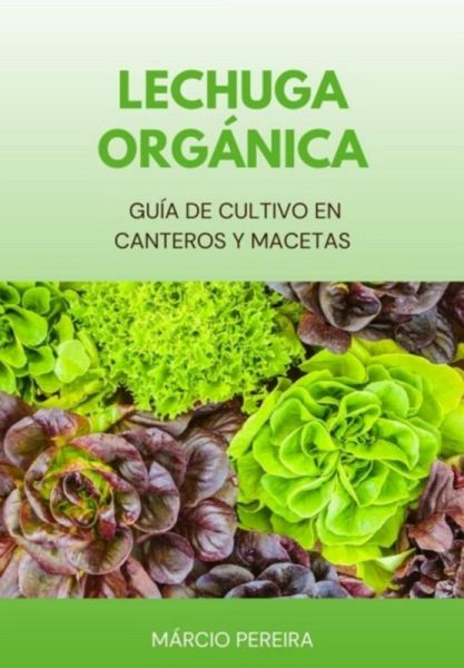 Lechuga Orgánica (eBook, ePUB) Lechuga Orgánica (eBook, ePUB)