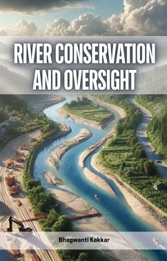 River Conservation and Oversight (eBook, ePUB) - Kakkar, Bhagwanti