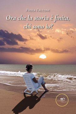 Cover Ora che la storia è finita, chi sono io? (eBook, ePUB)