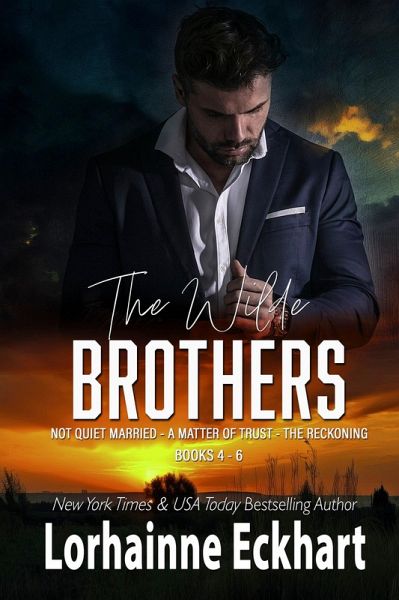 The Wilde Brothers Books 4 - 6 (eBook, ePUB) The Wilde Brothers Books 4 - 6 (eBook, ePUB)