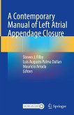 A Contemporary Manual of Left Atrial Appendage Closure (eBook, PDF)