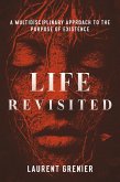Life Revisited (eBook, ePUB) Life Revisited (eBook, ePUB)
