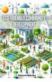 Eco-Friendly Community Development (eBook, ePUB)