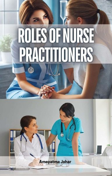 Roles of Nurse Practitioners (eBook, ePUB)