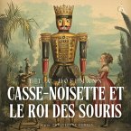 Casse-Noisette et le Roi des souris - Livre Audio (MP3-Download)