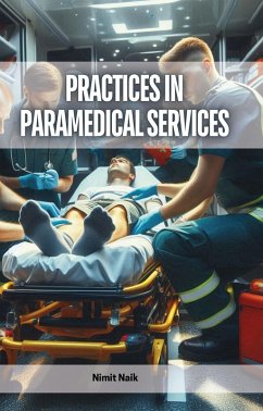 Practices in Paramedical Services (eBook, ePUB) - Naik, Nimit