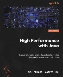 High Performance with Java (eBook, ePUB) - Jr., Edward Lavieri
