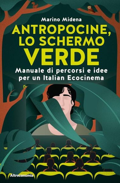 Antropocine, lo schermo verde (eBook, ePUB)
