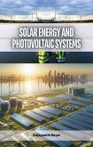 Solar Energy and Photovoltaic Systems (eBook, ePUB) Solar Energy and Photovoltaic Systems (eBook, ePUB)
