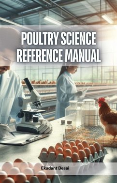 Poultry Science Reference Manual (eBook, ePUB) - Desai, Ekadant