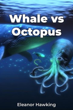 Whale vs Octopus (eBook, ePUB) - Hawking, Eleanor