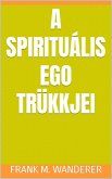 A spirituális ego trükkjei (eBook, ePUB)