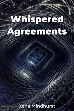 Whispered Agreements (eBook, ePUB) - Mindhurst, Xena