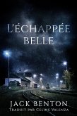 L'échappée belle (Les Enquêtes de Slim Hardy, #4) (eBook, ePUB) L'échappée belle (Les Enquêtes de Slim Hardy, #4) (eBook, ePUB)