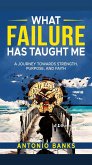 What Failure Has Taught Me (eBook, ePUB) What Failure Has Taught Me (eBook, ePUB)