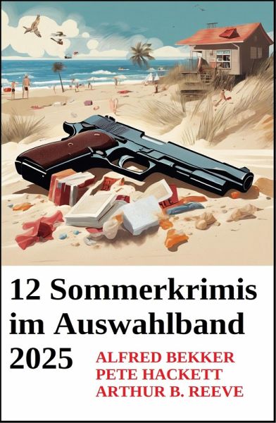 12 Sommerkrimis im Auswahlband 2025 (eBook, ePUB)