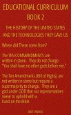 Educational Curriculum: The History of the United States and the Technologies They Gave Us Book 2 (eBook, ePUB)