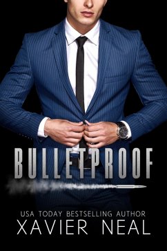Cover Bulletproof: A Forbidden Romantic Suspense Standalone Novel (Haworth Enterprises, #1) (eBook, ePUB)