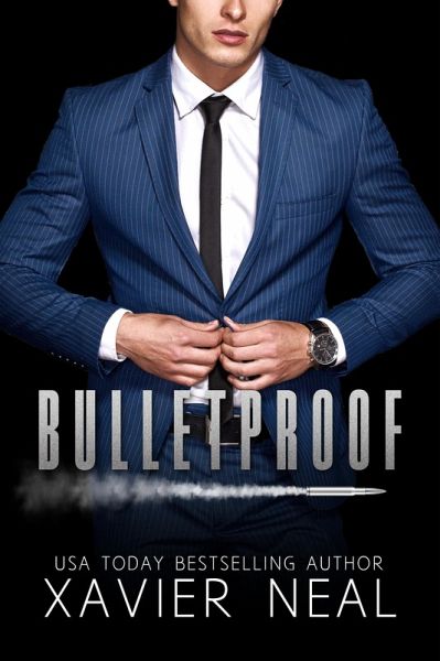 Bulletproof: A Forbidden Romantic Suspense Standalone Novel (Haworth Enterprises, #1) (eBook, ePUB)