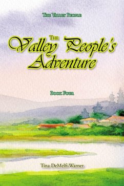 The Valley People's Adventure (eBook, ePUB) - Demelfi-Warner, Tina