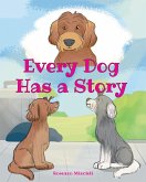 Every Dog Has a Story (eBook, ePUB)