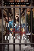 It Could Always Be Worse (eBook, ePUB)