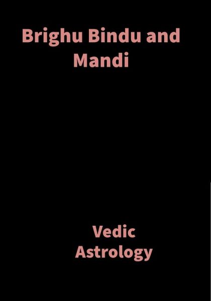 Brighu Bindu and Mandi (eBook, ePUB) Brighu Bindu and Mandi (eBook, ePUB)