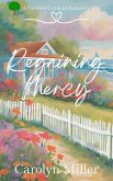 Regaining Mercy (Greener Gardens Romance, #2) (eBook, ePUB)