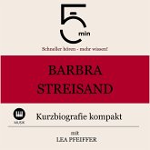 Barbra Streisand: Kurzbiografie kompakt (MP3-Download) Barbra Streisand: Kurzbiografie kompakt (MP3-Download)