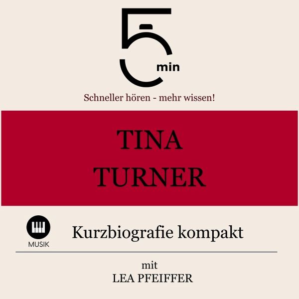 Tina Turner: Kurzbiografie kompakt (MP3-Download) Tina Turner: Kurzbiografie kompakt (MP3-Download)