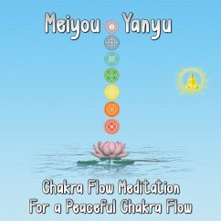 Chakra Flow Meditation (MP3-Download) - Yanyu, Meiyou