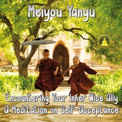 Encountering Your Inner Wise Ally (MP3-Download) - Yanyu, Meiyou