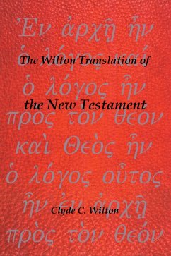The Wilton Translation of the New Testament (eBook, ePUB) Cover The Wilton Translation of the New Testament (eBook, ePUB)