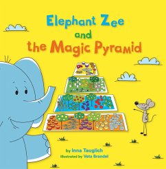 Elephant Zee and the Magic Pyramid (eBook, ePUB) Elephant Zee and the Magic Pyramid (eBook, ePUB)