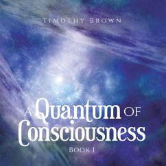 A Quantum Of Consciousness (eBook, ePUB)