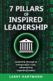 7 Pillars of Inspired Leadership (eBook, ePUB) 7 Pillars of Inspired Leadership (eBook, ePUB)