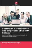 Sustentar o crescimento das empresas: SEGUNDA EDIÇÃO Sustentar o crescimento das empresas: SEGUNDA EDIÇÃO